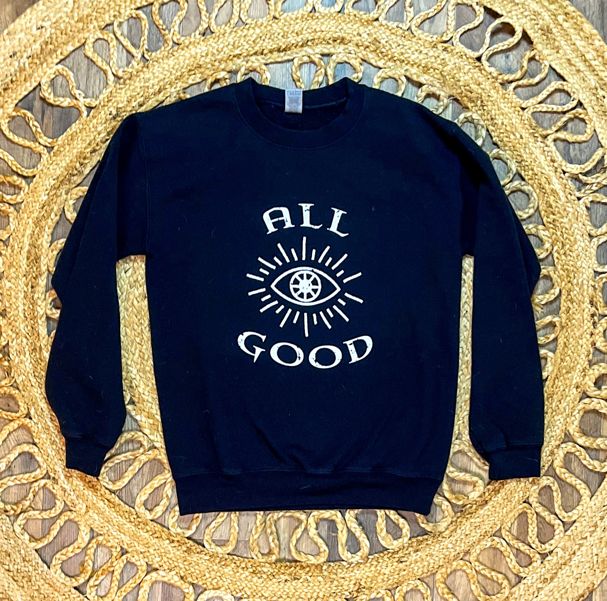 All Good Graphic Sweatshirt with evil eye
